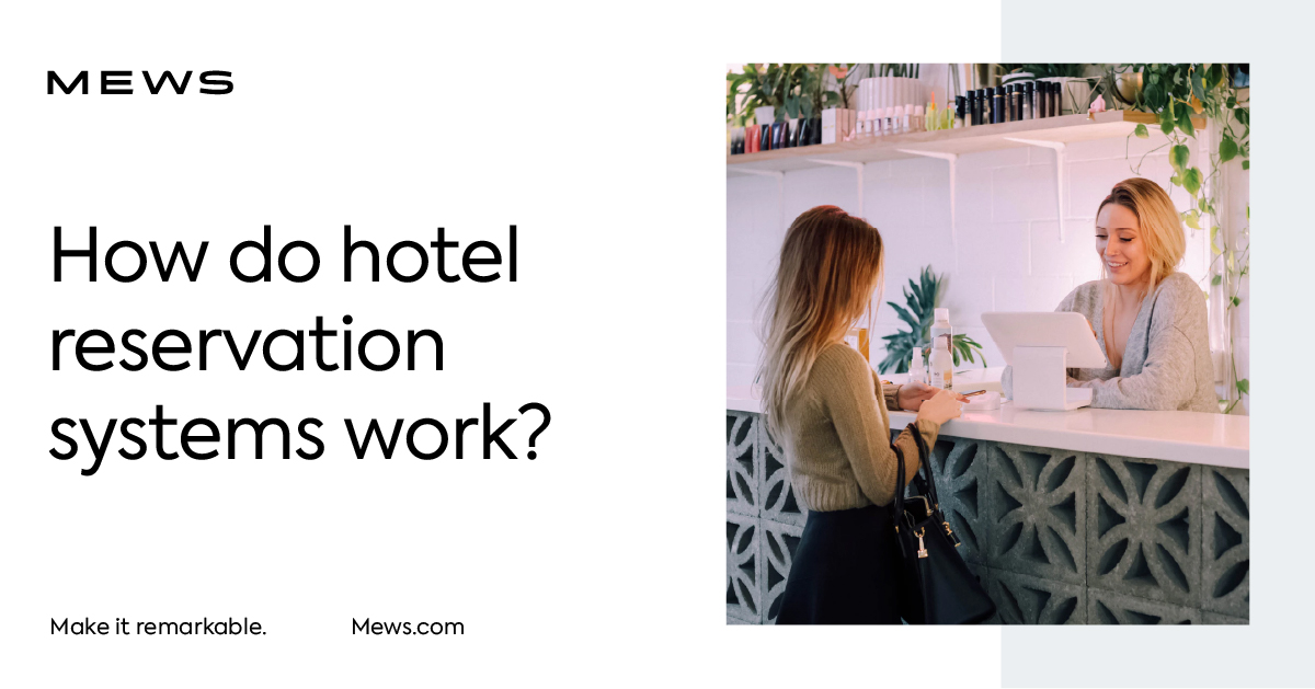 What is a hotel reservation system and how does it work... | Mews Blog